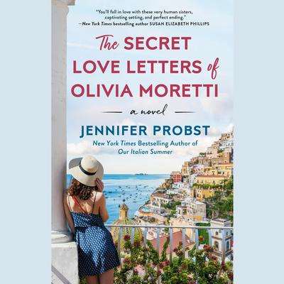 The Secret Love Letters of Olivia Moretti Audiobook, by Jennifer Probst
