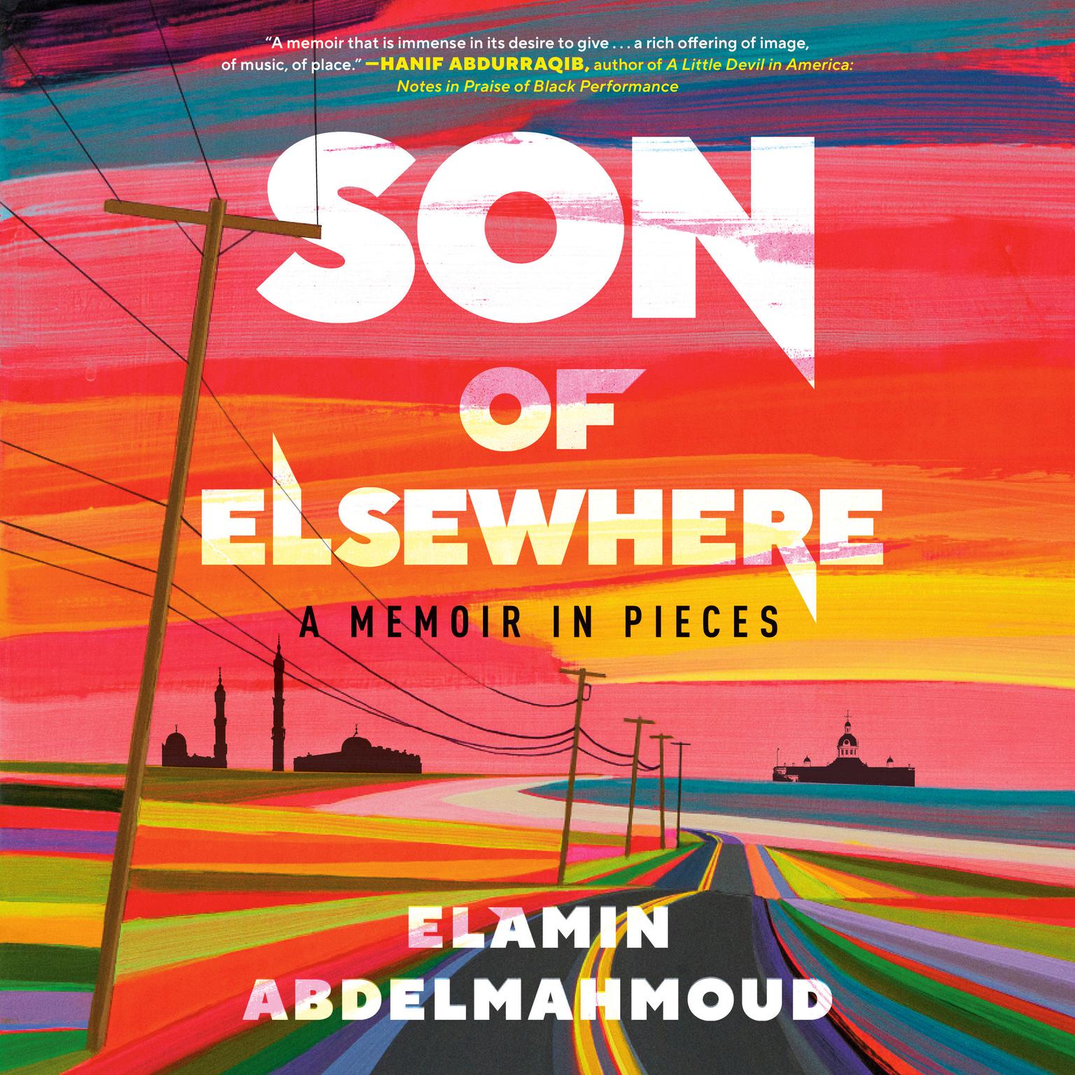 Son of Elsewhere: A Memoir in Pieces Audiobook, by Elamin Abdelmahmoud