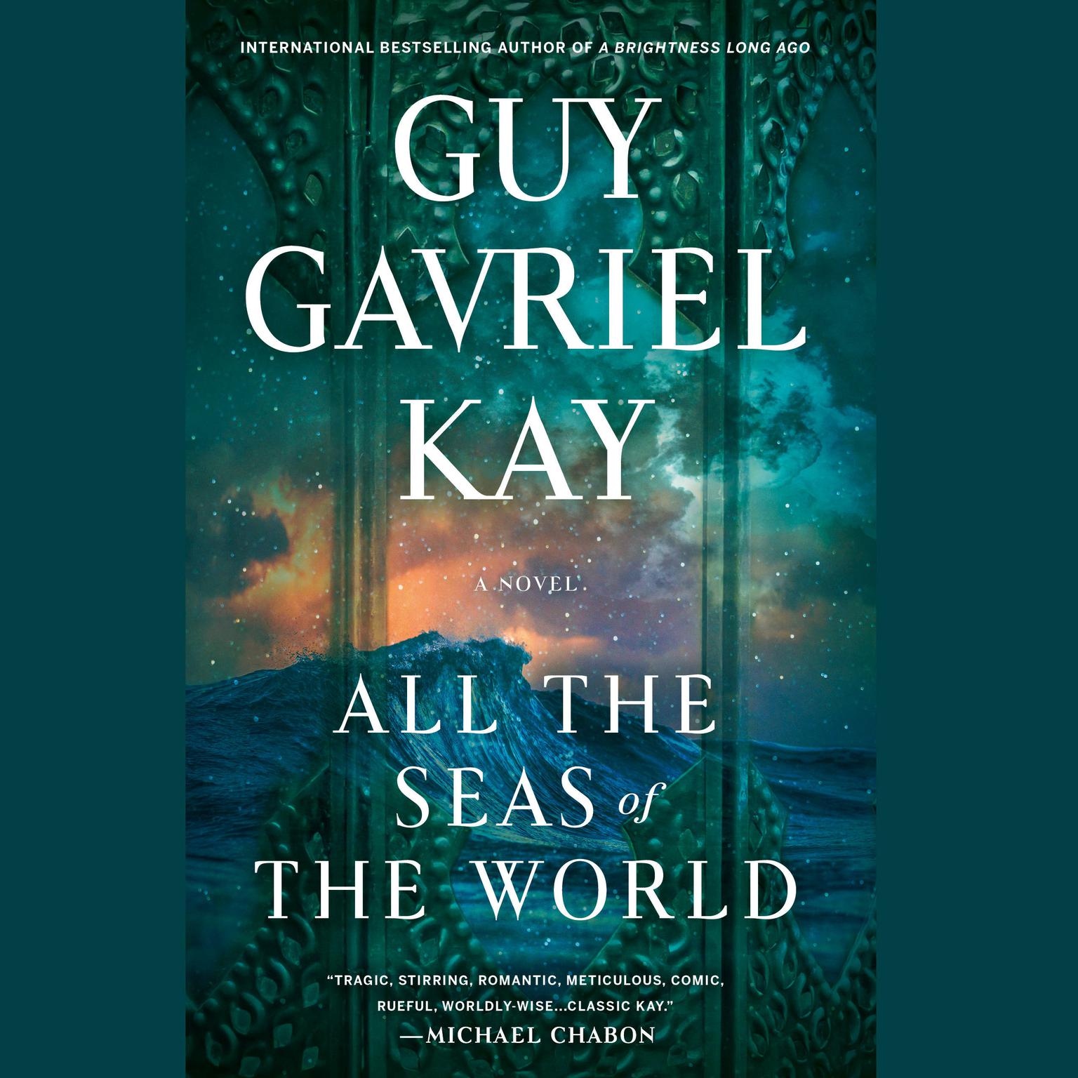 All the Seas of the World Audiobook, by Guy Gavriel Kay