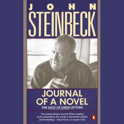 Journal of a Novel: The East of Eden Letters Audiobook, by John Steinbeck