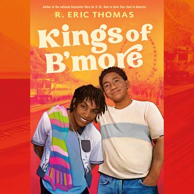Kings of Bmore Audiobook, by R. Eric Thomas