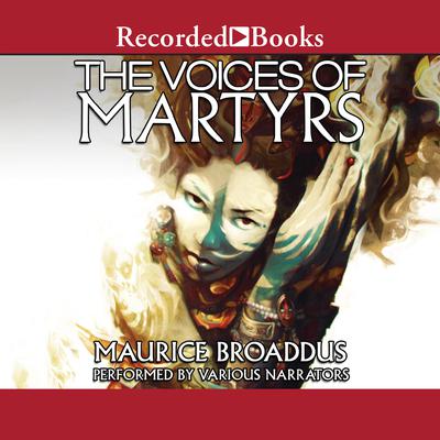 The Voices of Martyrs Audiobook, by Maurice Broaddus