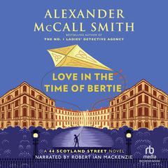 Love in the Time of Bertie Audiobook, by 