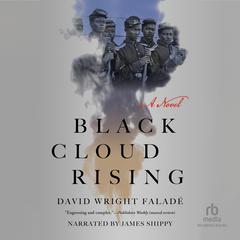 Black Cloud Rising Audiobook, by David Wright Faladé