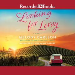Looking for Leroy Audiobook, by Melody Carlson