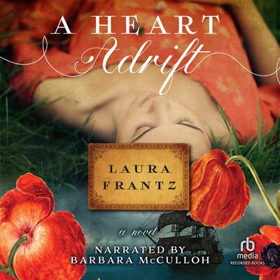 A Heart Adrift: A Novel Audiobook, by Laura Frantz