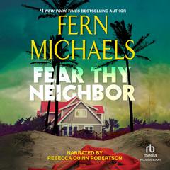 Fear Thy Neighbor Audiobook, by Fern Michaels