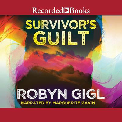 Survivors Guilt Audiobook, by Robyn Gigl