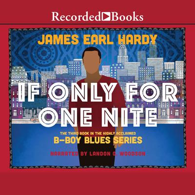 If Only for One Nite Audiobook, by James Earl Hardy
