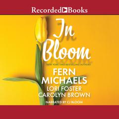 In Bloom Audiobook, by Fern Michaels