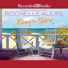 Along the Shore Audiobook, by Rochelle Alers