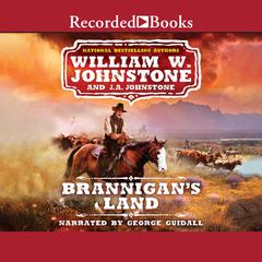 Brannigan's Land Audiobook, by William W. Johnstone