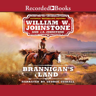 Brannigans Land Audiobook, by William W. Johnstone