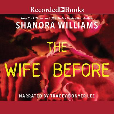 The Wife Before Audiobook, by Shanora Williams