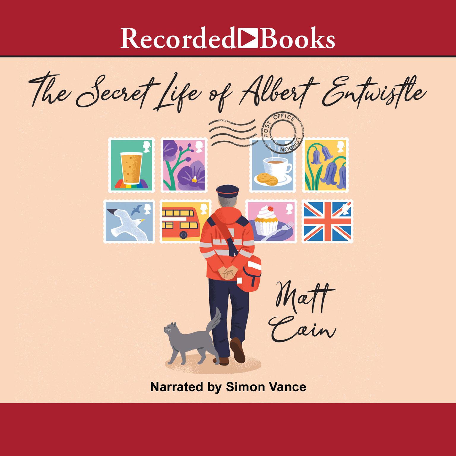 The Secret Life of Albert Entwistle Audiobook, by Matt Cain