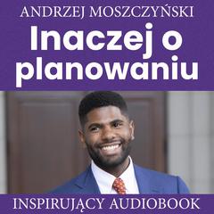 Inaczej o planowaniu Audiobook, by Andrzej Moszczyński
