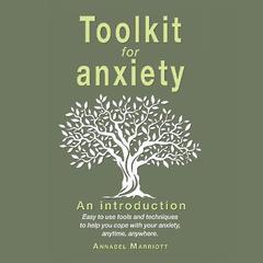 Toolkit for Anxiety: An introduction Audiobook, by Annabel Marriott