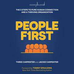 People First: The 5 Steps to Pure Human Connection and a Thriving Organization Audiobook, by Jackie Carpenter