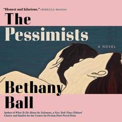 The Pessimists Audiobook, by Bethany Ball