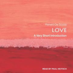Love: A Very Short Introduction Audiobook, by Ronald De Sousa