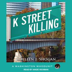 K Street Killing Audiobook, by Colleen Shogan