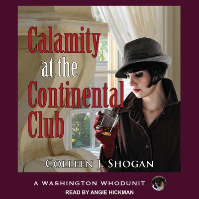 Calamity at the Continental Club Audiobook, by Colleen Shogan