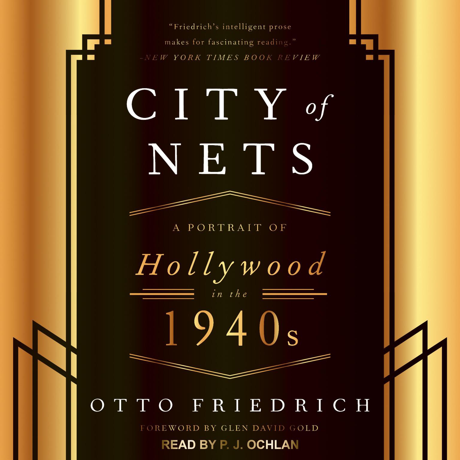 City of Nets: A Portrait of Hollywood in the 1940s Audiobook, by Otto Friedrich