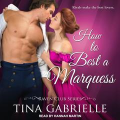 How To Best A Marquess Audiobook, by Tina Gabrielle