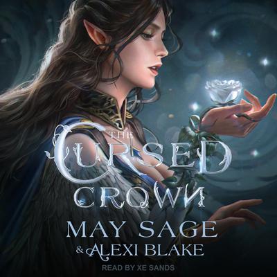 The Cursed Crown Audiobook, by May Sage