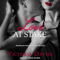 Love at Stake Audiobook, by Victoria Davies