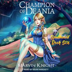 Champion of Deania Audiobook, by Marvin Knight