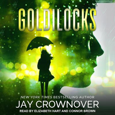 Goldilocks Audiobook, by Jay Crownover