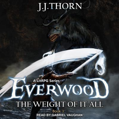 Everwood Audiobook, by J. J. Thorn