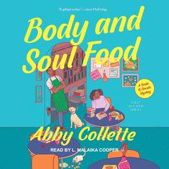 Body and Soul Food Audiobook, by Abby Collette