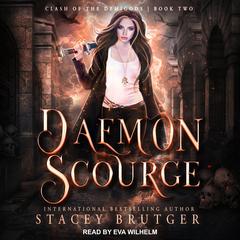 Daemon Scourge Audiobook, by Stacey Brutger