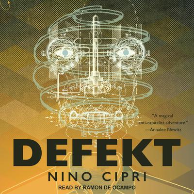 Defekt Audiobook, by Nino Cipri