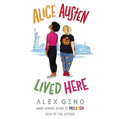Alice Austen Lived Here Audiobook, by Alex Gino