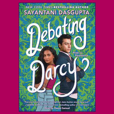 Debating Darcy Audiobook, by Sayantani DasGupta