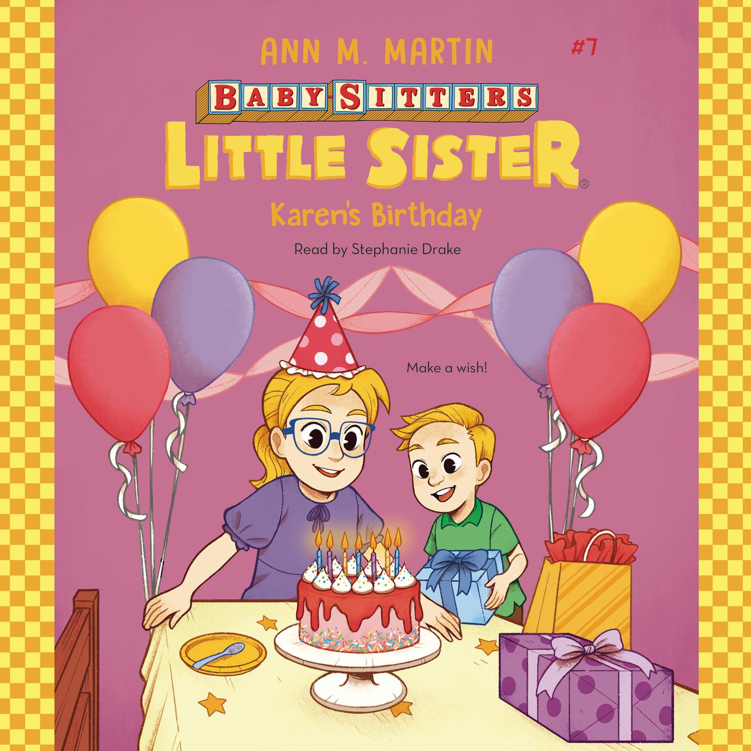 Karens Birthday (Baby-Sitters Little Sister #7) Audiobook, by Ann M. Martin