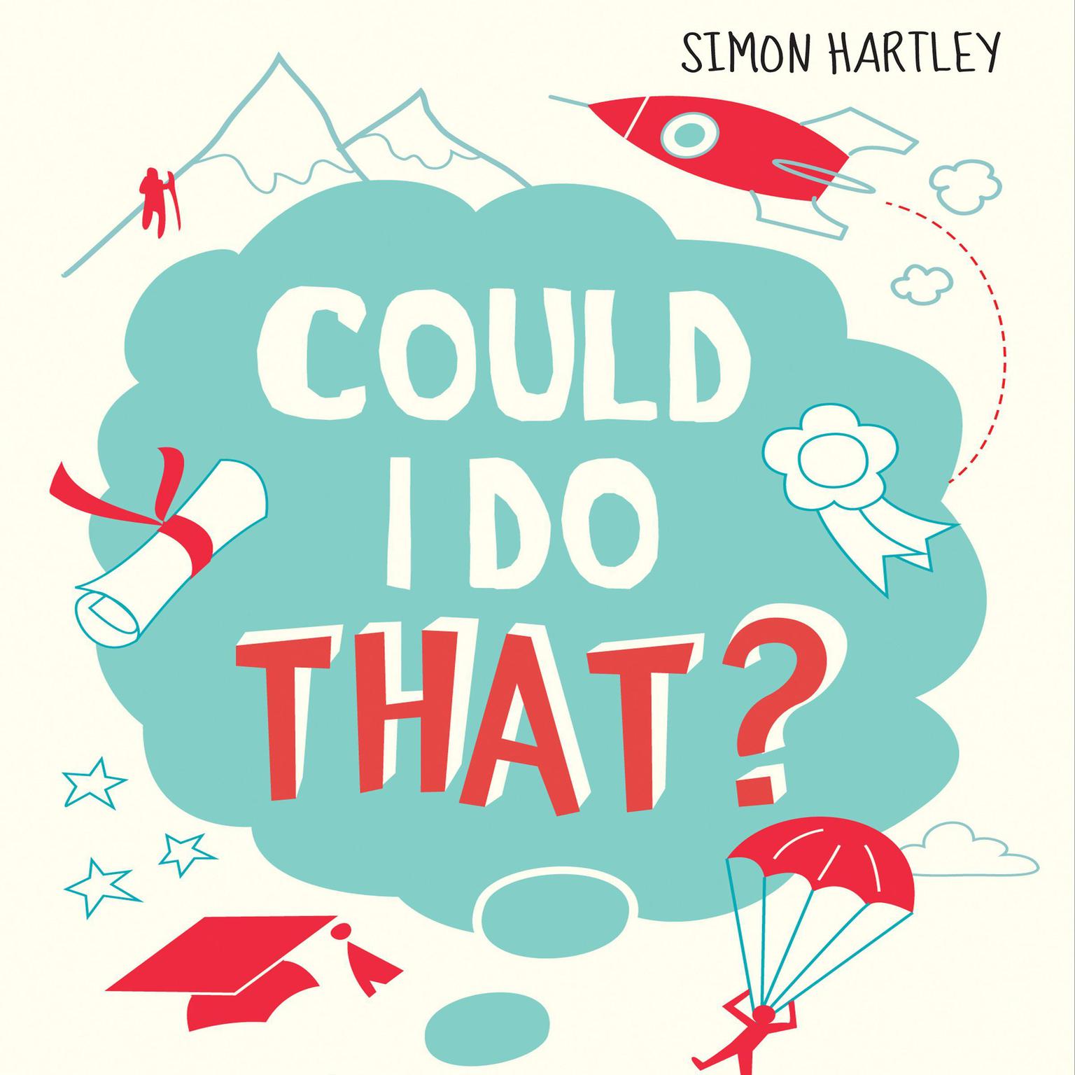 Could I Do That? Audiobook, by Simon Hartley
