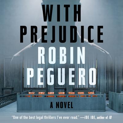 With Prejudice Audiobook, by Robin Peguero