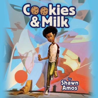 Cookies & Milk Audiobook, by Shawn Amos