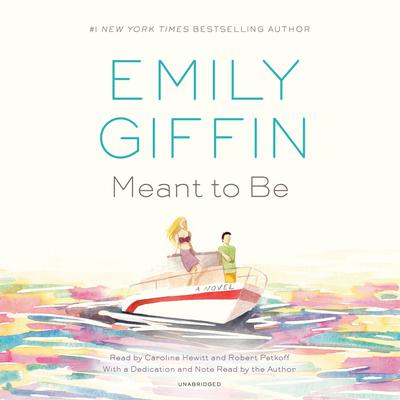 Meant to Be: A Novel Audiobook, by 