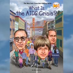 What Is the AIDS Crisis? Audiobook, by Nico Medina