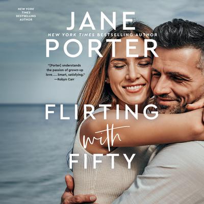 Flirting with Fifty Audiobook, by Jane Porter