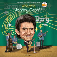 Who Was Johnny Cash? Audiobook, by Jim Gigliotti