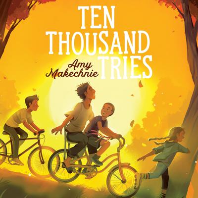 Ten Thousand Tries Audiobook, by Amy Makechnie
