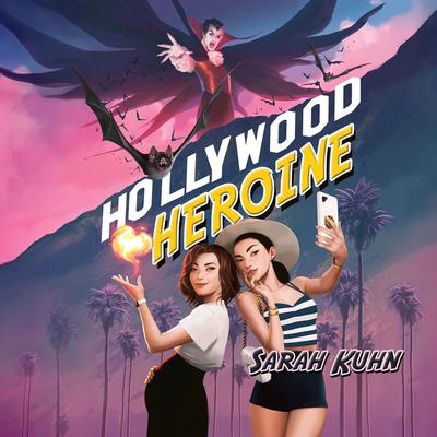 Hollywood Heroine Audiobook, by Sarah Kuhn