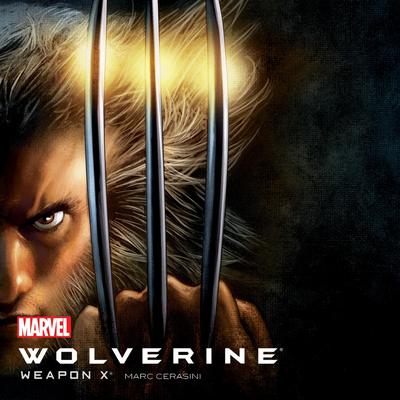 Wolverine: Weapon X Audiobook, by Marvel 