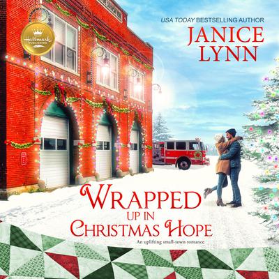 Wrapped Up in Christmas Hope: An uplifting small town romance Audiobook, by Janice Lynn